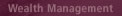 Wealth Management